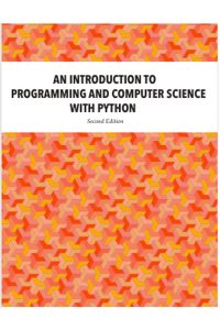 An Introduction to Programming and Computer Science with Python