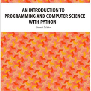 An Introduction to Programming and Computer Science with Python