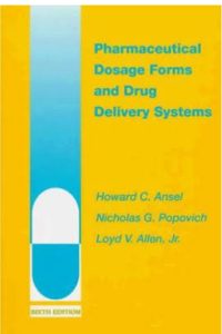Ansel's Pharmaceutical Dosage Forms and Drug Delivery Systems