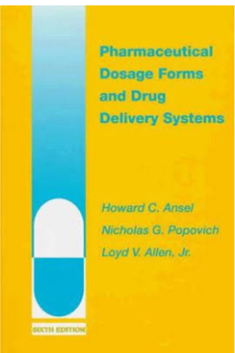 Ansel's Pharmaceutical Dosage Forms and Drug Delivery Systems