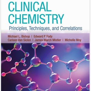 Clinical Chemistry Principles, Techniques, and Correlations