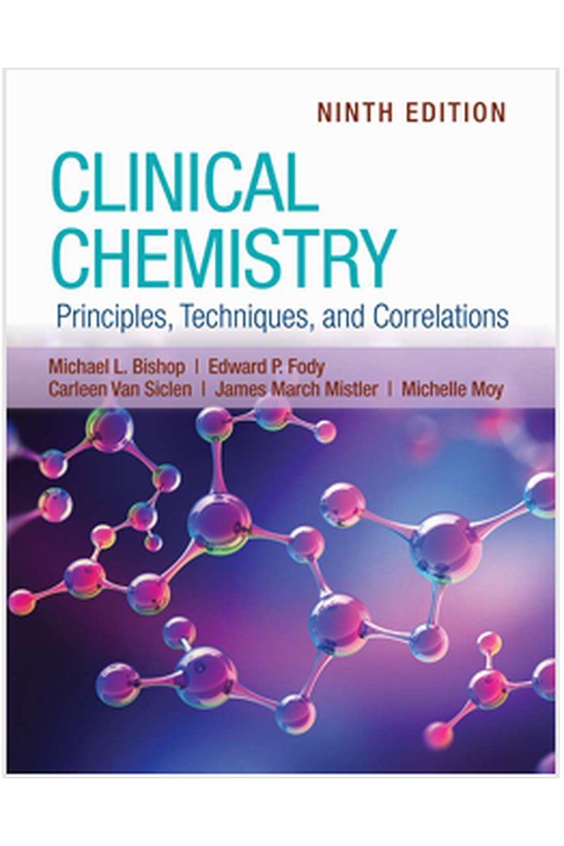Clinical Chemistry Principles, Techniques, and Correlations
