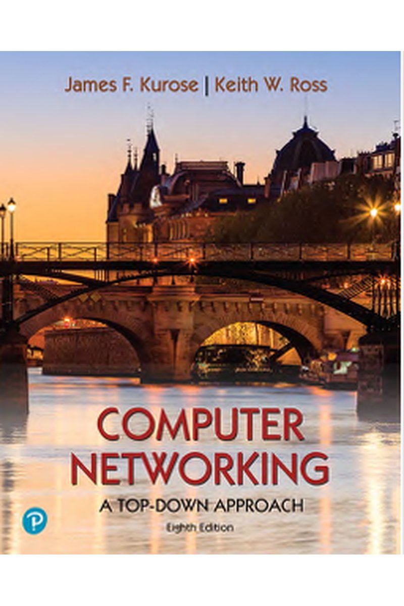 Computer Networking: A Top-Down Approach, 8th Edition