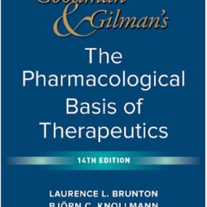 Goodman & Gilman's The Pharmacological Basis of Therapeutics
