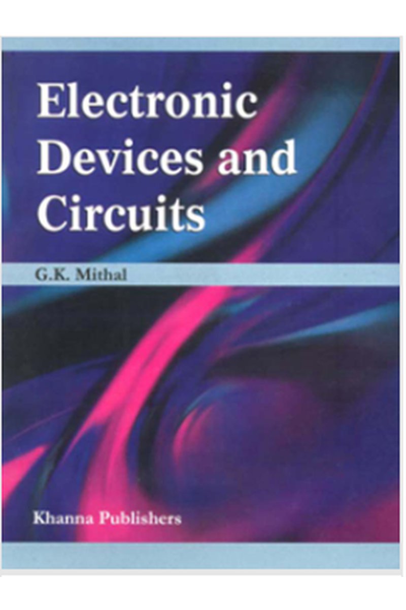 Integrated Electronics: Analog and Digital Circuits and Systems