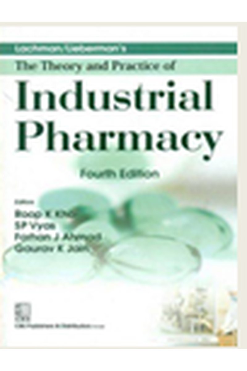 Lachman's The Theory and Practice of Industrial Pharmacy