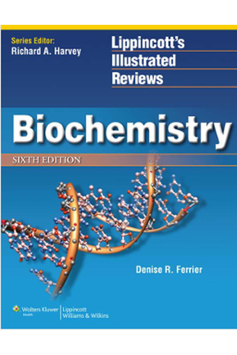 Lippincott Illustrated Reviews: Biochemistry