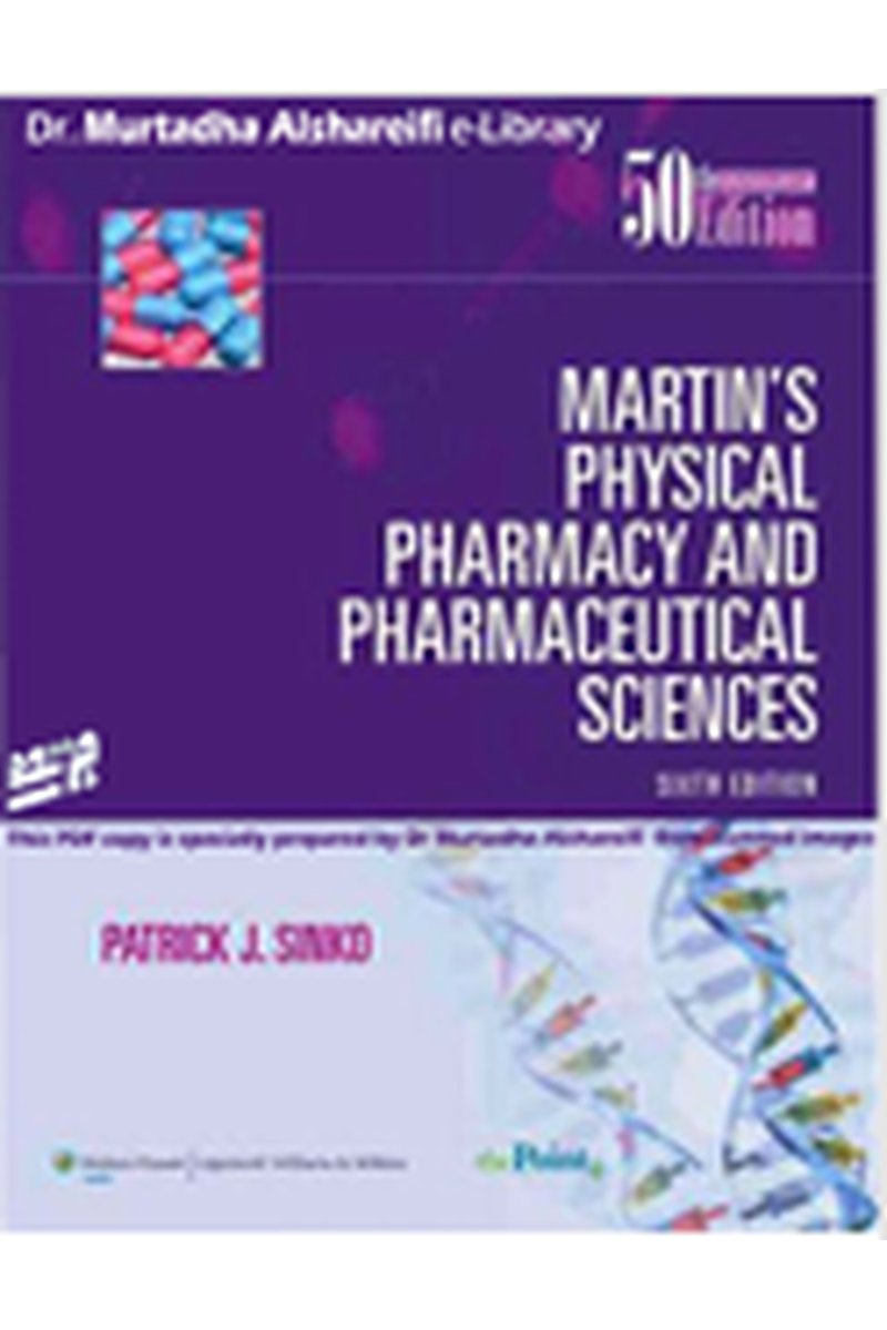 Martin's Physical Pharmacy and Pharmaceutical Sciences