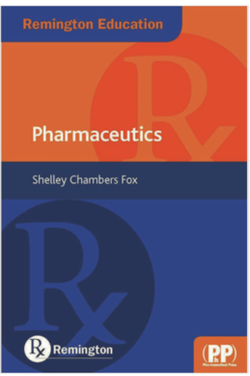 Remington: The Science and Practice of Pharmacy