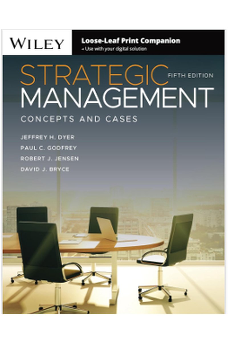 Strategic Management: Concepts and Cases