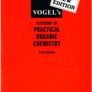 Vogel's Practical Organic Chemistry, 5th Edition