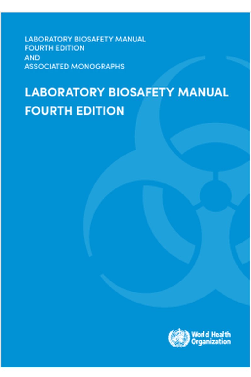 WHO Laboratory Biosafety Manual, 4th Edition